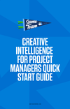 Creative Intelligence for PMs Quick Start Guide